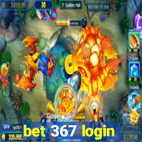 bet 367 login